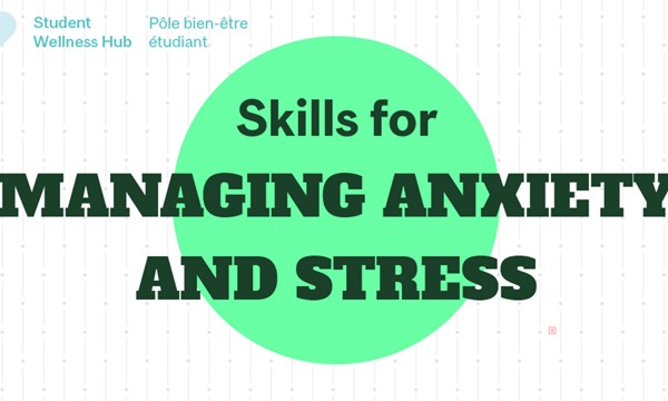 Skills for Managing Stress & Anxiety