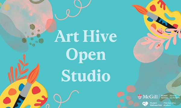 Art Hive Open Studio for Students Residing in Residence