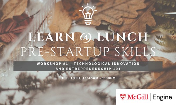  Workshop #1 - Technological Innovation and Entrepreneurship 101