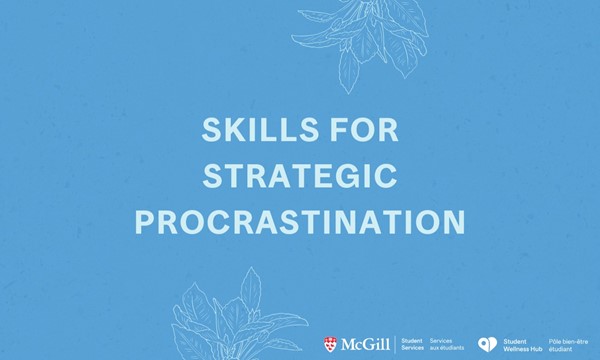 Skills for Strategic Procrastination