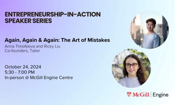 Entrepreneurship-in-Action Speaker Series with Anna Timofeeva and Ricky Liu