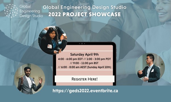 Global Engineering Design Studio (GEDS)- 2022 Project Showcase