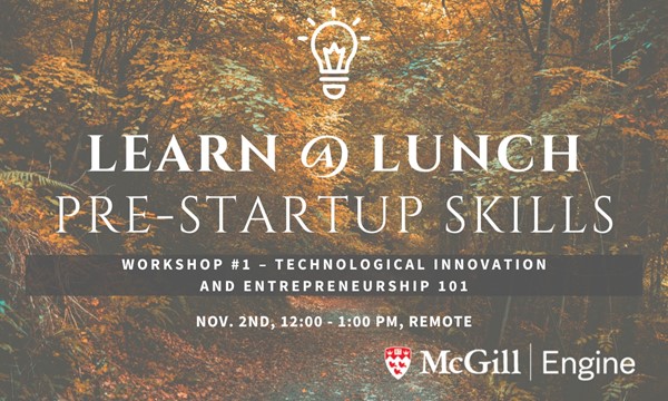 Workshop #1 - Technological Innovation and Entrepreneurship 101