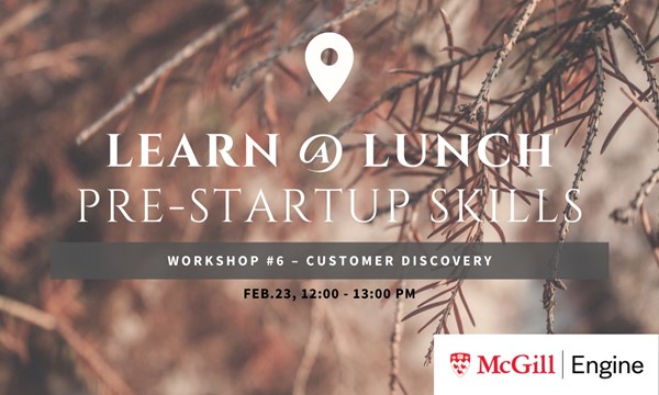  Workshop #6 - Customer Discovery