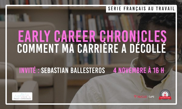 Early Career Chronicles - Comment ma carrière a décollé - Série Français au travail 1