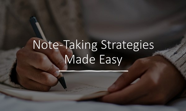 Note-Taking Strategies Made Easy