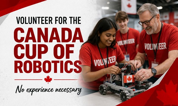 Canada Cup of Robotics - Volunteer positions available - resume building opportunity