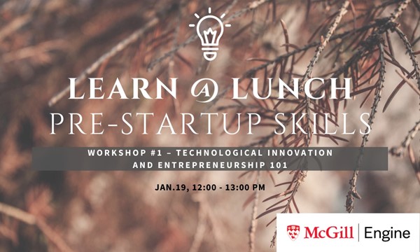  Workshop #1 - Technological Innovation and Entrepreneurship 101