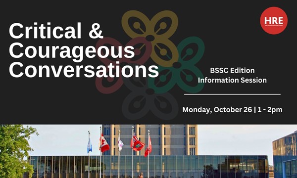 Critical & Courageous Conversations: BSSC Edition Information Session