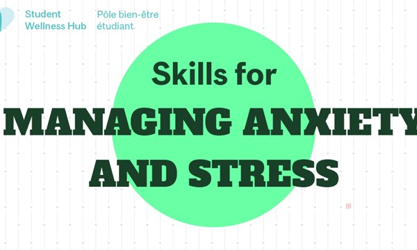 Skills for Managing Anxiety & Stress 
