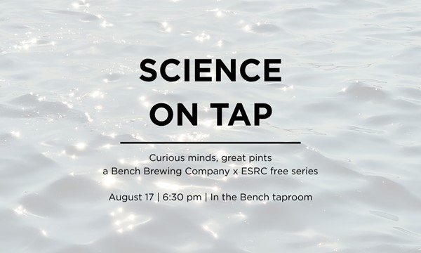 Science on Tap @ Bench Brewing Co.