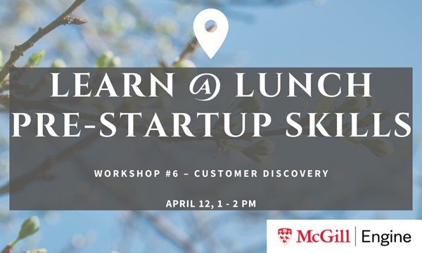 Workshop #6 - Customer Discovery