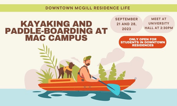 Kayaking and Paddle Boarding at Mac Campus (ONLY OPEN FOR STUDENTS IN DOWNTOWN RESIDENCES)
