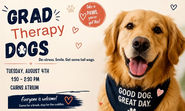 Grad Students - Join us for a visit with the Therapy Dogs