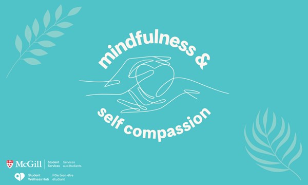 Mindfulness & Self Compassion Workshop