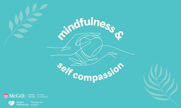 Mindfulness & Self Compassion