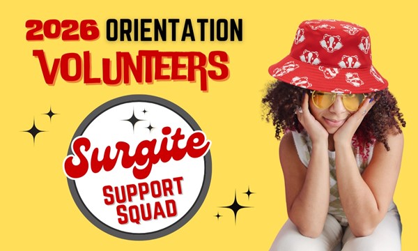 Surgite Support Squad 2026- Orientation Volunteers Needed