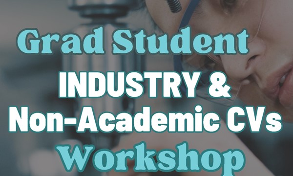 Industry and Non-Academic CVs – Grad Edition 