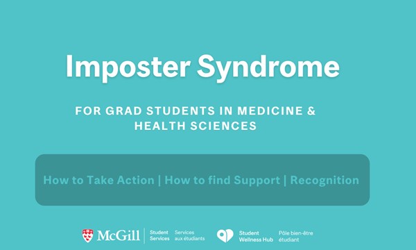 Imposter Syndrome - for FMHS Grad Students at the Montreal General Hospital  