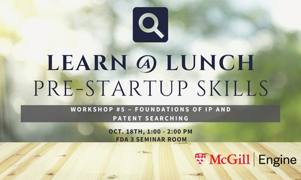 Workshop #5 – Foundations of IP and Patent Searching