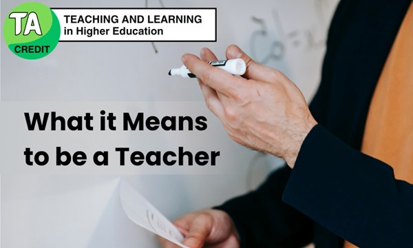 TA Workshop: What it Means to Be a Teacher