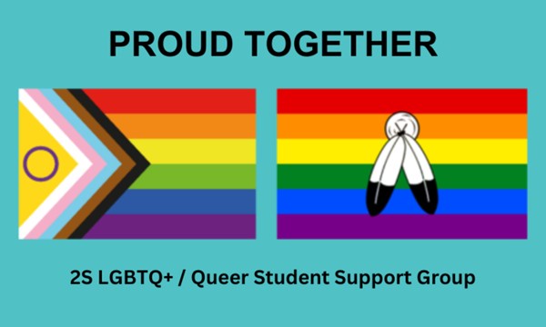 Proud Together- 2S LGBTQ+ / Queer Student Support Group 