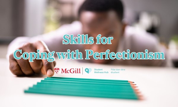 Skills for Coping with Perfectionism with Tea & Cookies