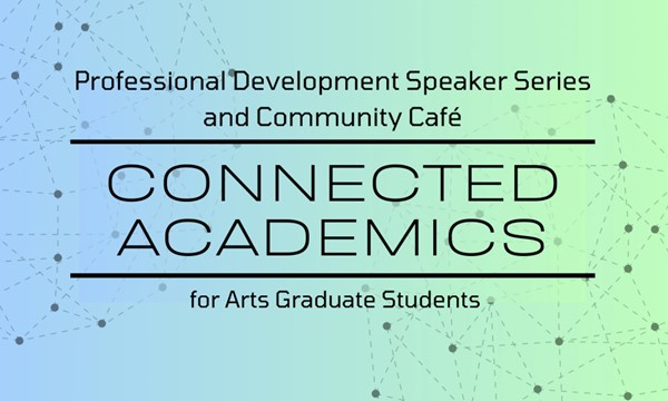  Connected Academics for Arts Speaker Series