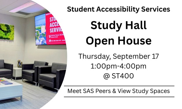 Student Accessibility Services (SAS) Study Hall Open House